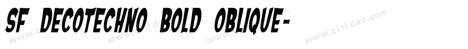 SF DecoTechno Bold Oblique字体转换